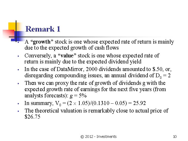 Remark 1 § § § A “growth” stock is one whose expected rate of