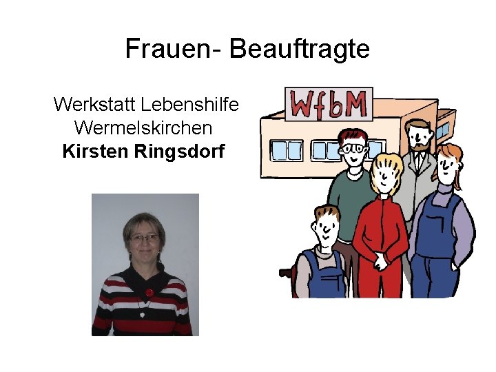 Frauen- Beauftragte Werkstatt Lebenshilfe Wermelskirchen Kirsten Ringsdorf 