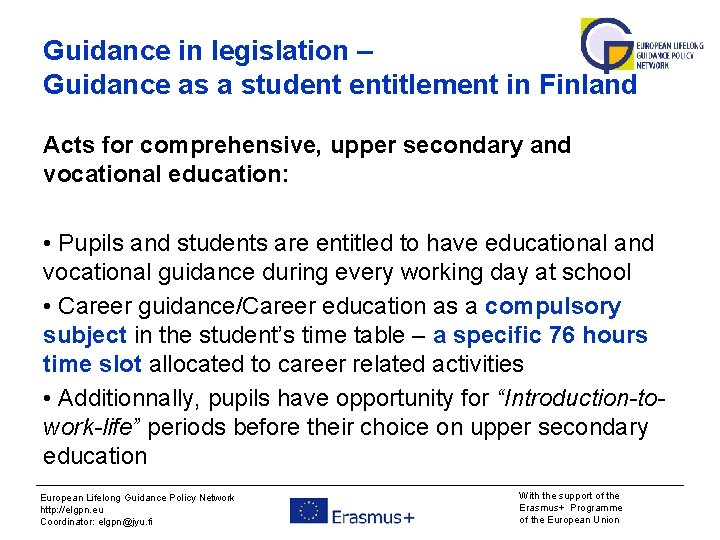 Guidance in legislation – Guidance as a student entitlement in Finland Acts for comprehensive,