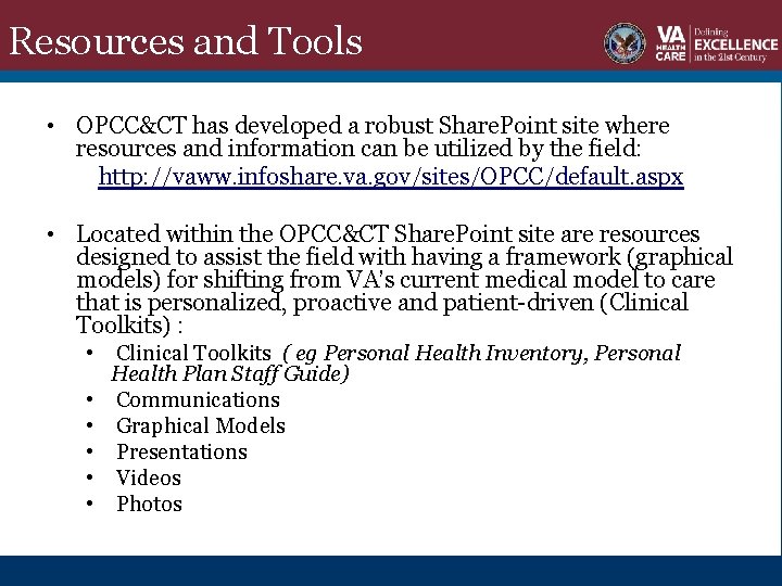 Resources and Tools • OPCC&CT has developed a robust Share. Point site where resources