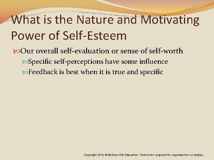 What is the Nature and Motivating Power of Self-Esteem Our overall self-evaluation or sense