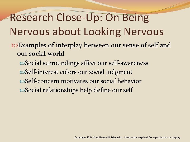 Research Close-Up: On Being Nervous about Looking Nervous Examples of interplay between our sense