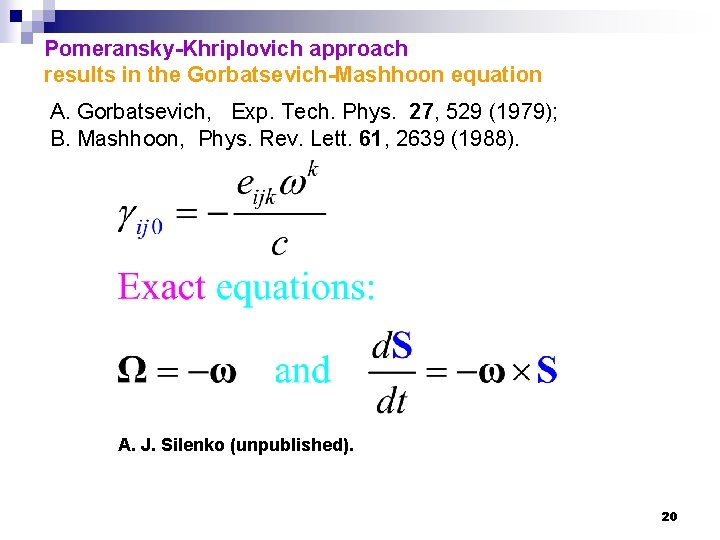 Pomeransky-Khriplovich approach results in the Gorbatsevich-Mashhoon equation A. Gorbatsevich, Exp. Tech. Phys. 27, 529