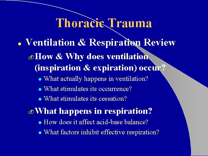 Thoracic Trauma l Ventilation & Respiration Review - How & Why does ventilation (inspiration