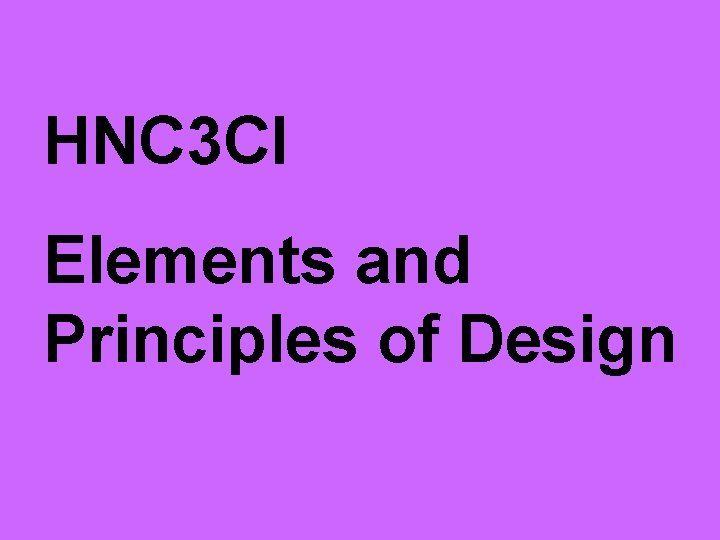 HNC 3 CI Elements and Principles of Design 