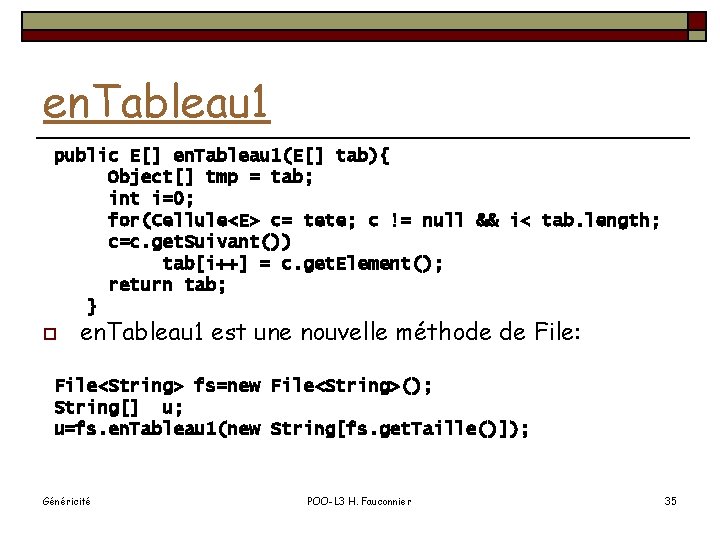 en. Tableau 1 public E[] en. Tableau 1(E[] tab){ Object[] tmp = tab; int