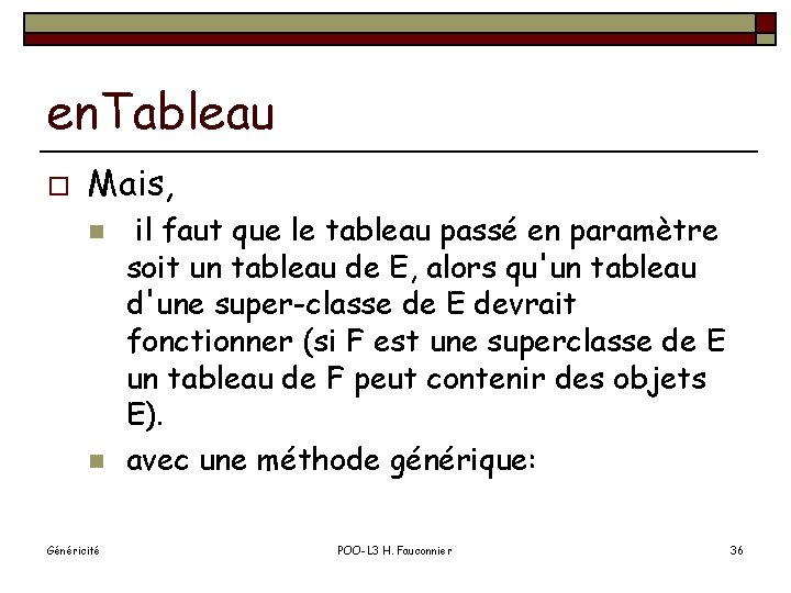 en. Tableau o Mais, n n Généricité il faut que le tableau passé en