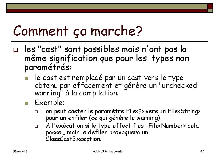 Comment ça marche? o les "cast" sont possibles mais n'ont pas la même signification