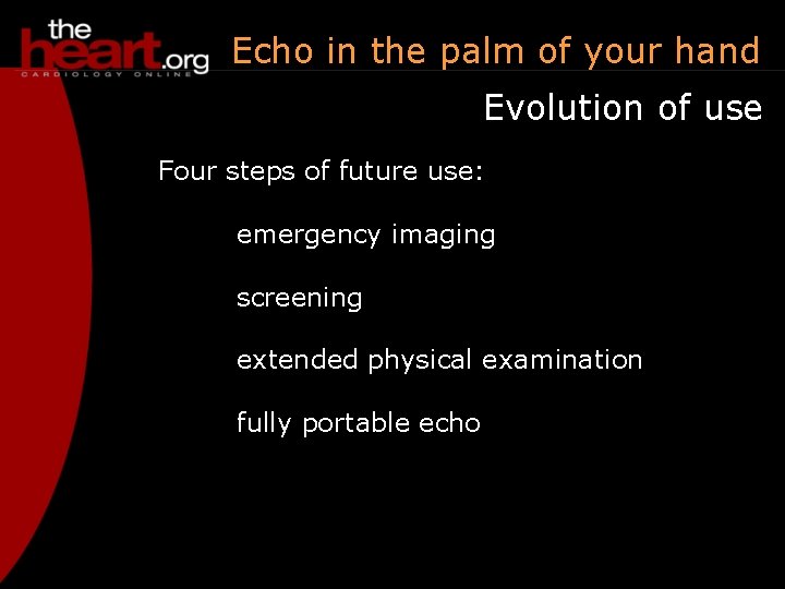 Echo in the palm of your hand Evolution of use Four steps of future