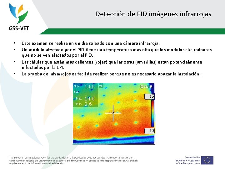 Detección de PID imágenes infrarrojas • • Este examen se realiza en un día