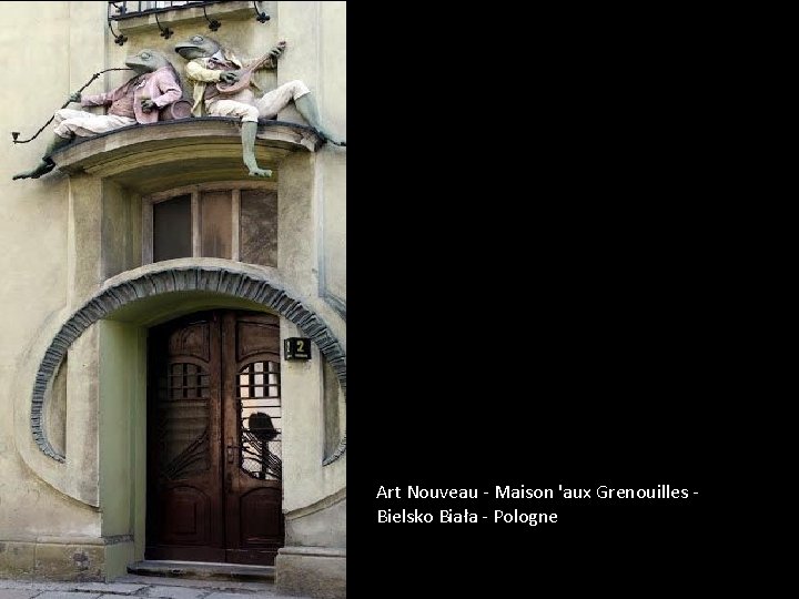 Art Nouveau - Maison 'aux Grenouilles Bielsko Biała - Pologne 