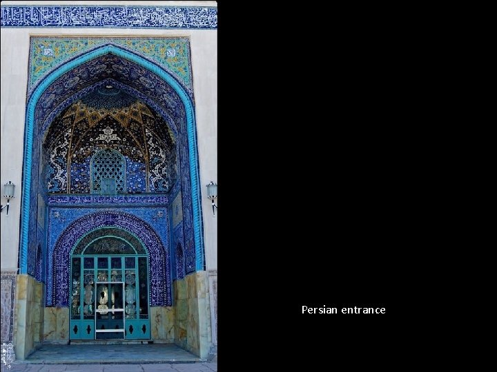 Persian entrance 