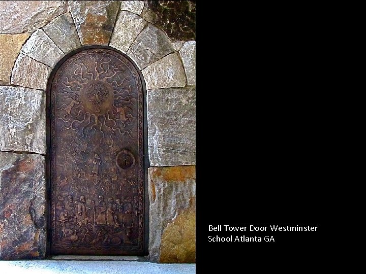 Bell Tower Door Westminster School Atlanta GA 