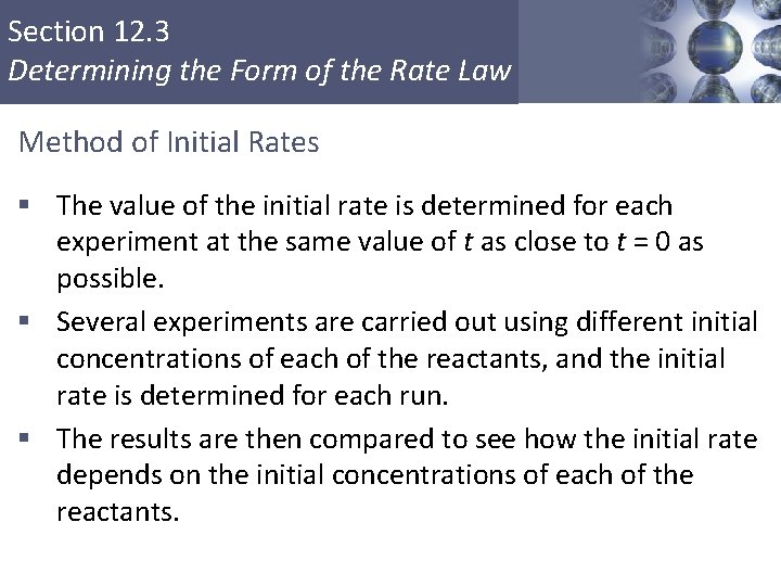 Section 12. 3 Determining the Form of the Rate Law Method of Initial Rates