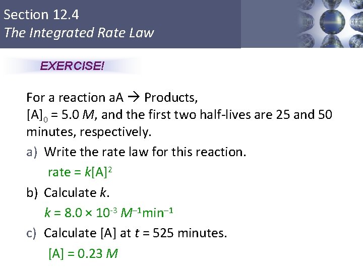 Section 12. 4 The Integrated Rate Law EXERCISE! For a reaction a. A Products,