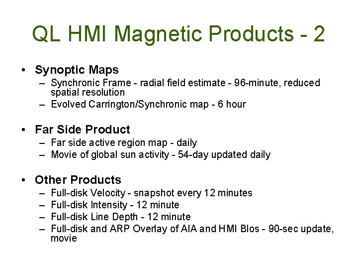 QL HMI Magnetic Products - 2 • Synoptic Maps – Synchronic Frame - radial