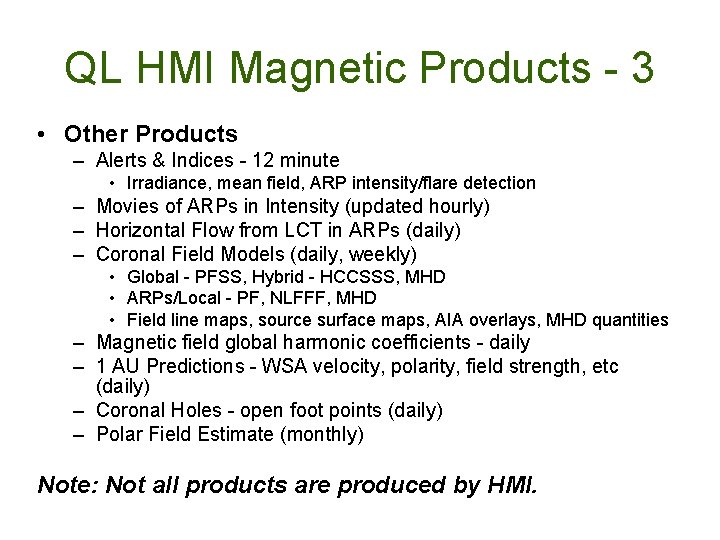 QL HMI Magnetic Products - 3 • Other Products – Alerts & Indices -