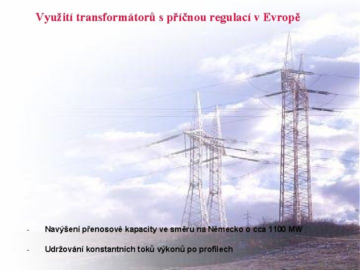 Využití transformátorů s příčnou regulací v Evropě - Navýšení přenosové kapacity ve směru na