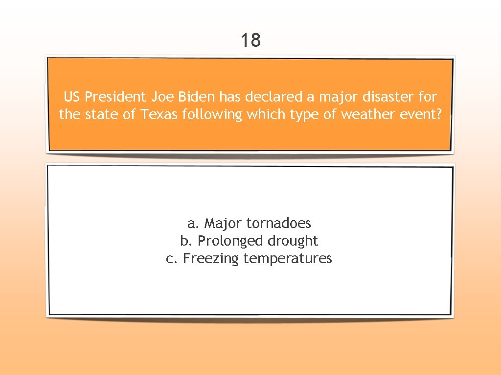 18 US President Joe Biden has declared a major disaster for the state of