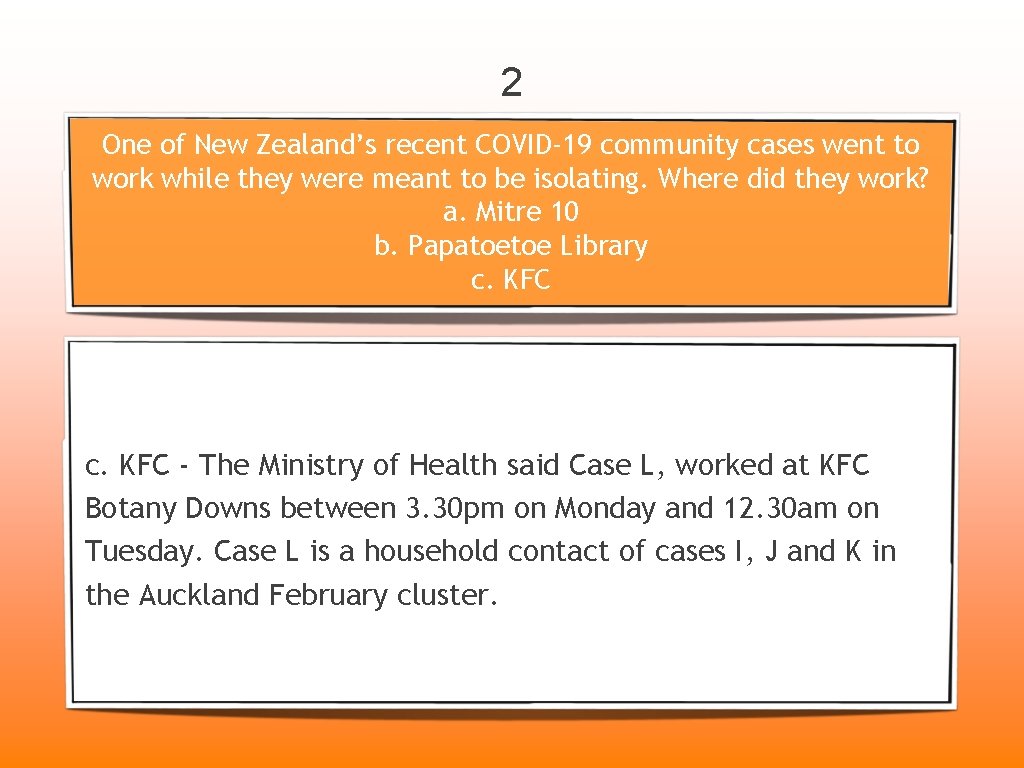 2 One of New Zealand’s recent COVID-19 community cases went to work while they