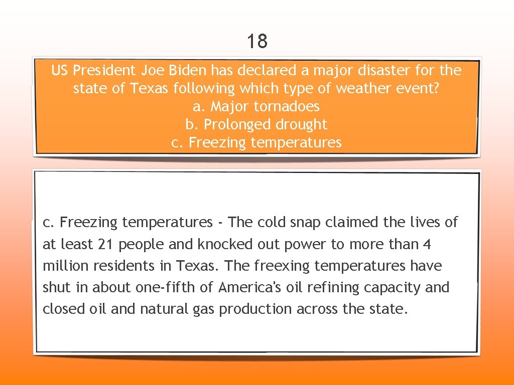 18 US President Joe Biden has declared a major disaster for the state of