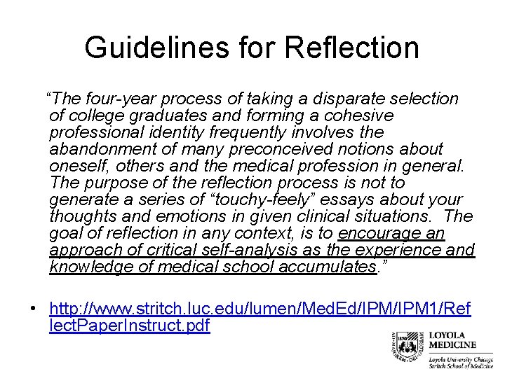 Guidelines for Reflection “The four-year process of taking a disparate selection of college graduates