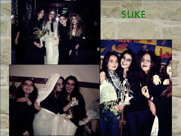 SLIKE SLIKE