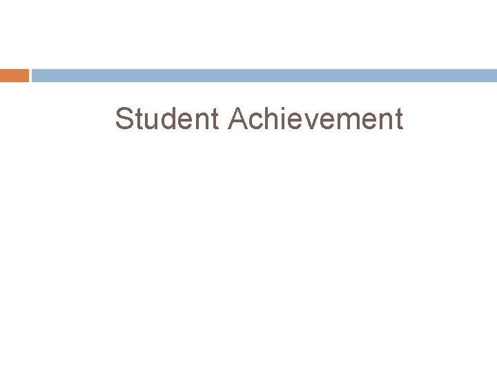 Student Achievement 