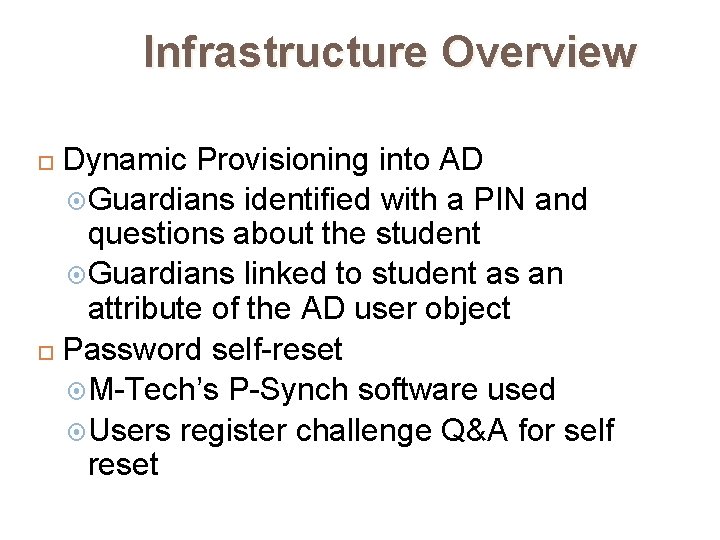 Infrastructure Overview Dynamic Provisioning into AD Guardians identified with a PIN and questions about