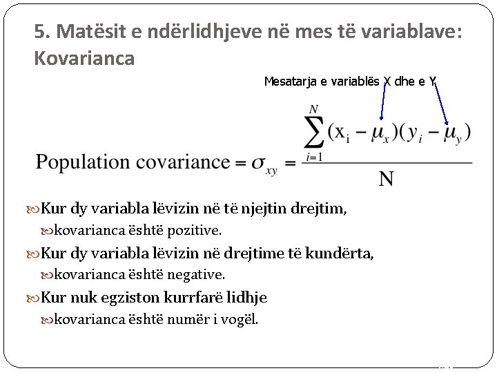 5. Matësit e ndërlidhjeve në mes të variablave: Kovarianca Mesatarja e variablës X dhe