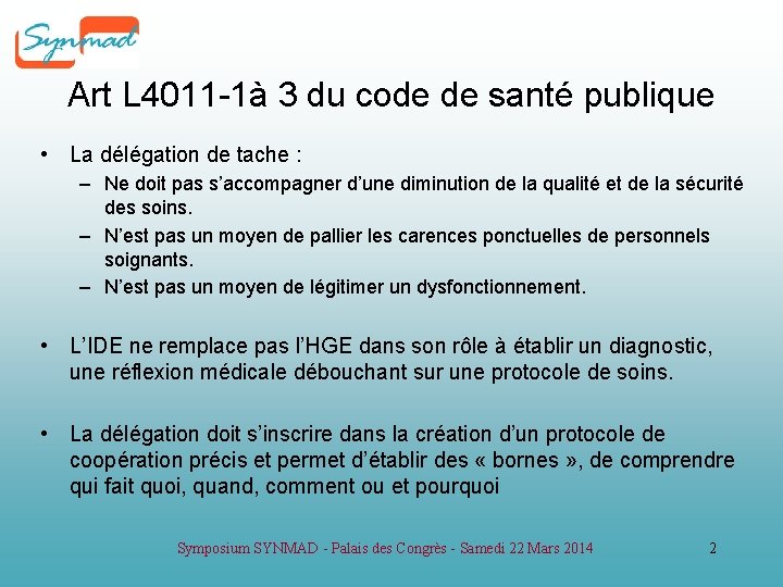 Art L 4011 -1à 3 du code de santé publique • La délégation de