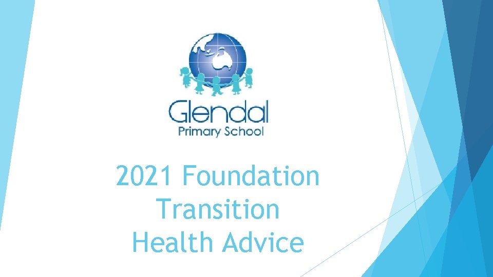 2021 Foundation Transition Health Advice 
