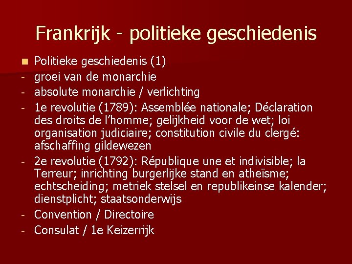 Frankrijk - politieke geschiedenis n - - - Politieke geschiedenis (1) groei van de