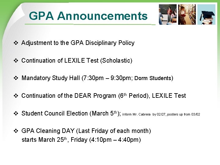 GPA Announcements v Adjustment to the GPA Disciplinary Policy v Continuation of LEXILE Test