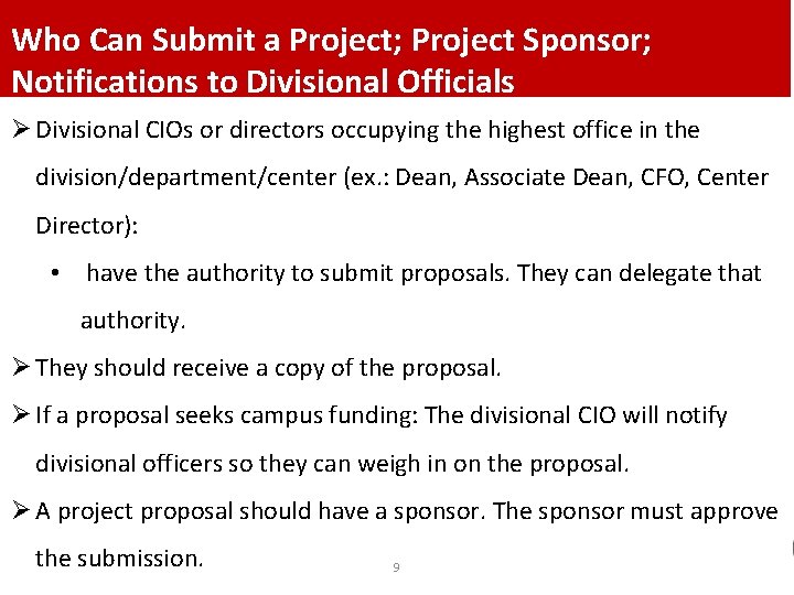 Who Can Submit a Project; Project Sponsor; Notifications to Divisional Officials Ø Divisional CIOs