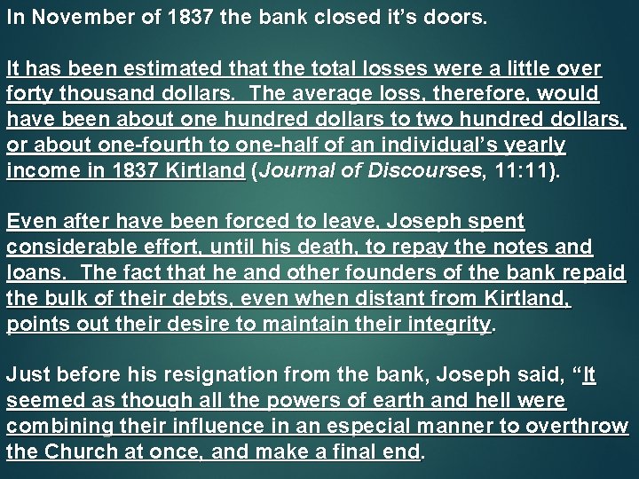 In November of 1837 the bank closed it’s doors. It has been estimated that