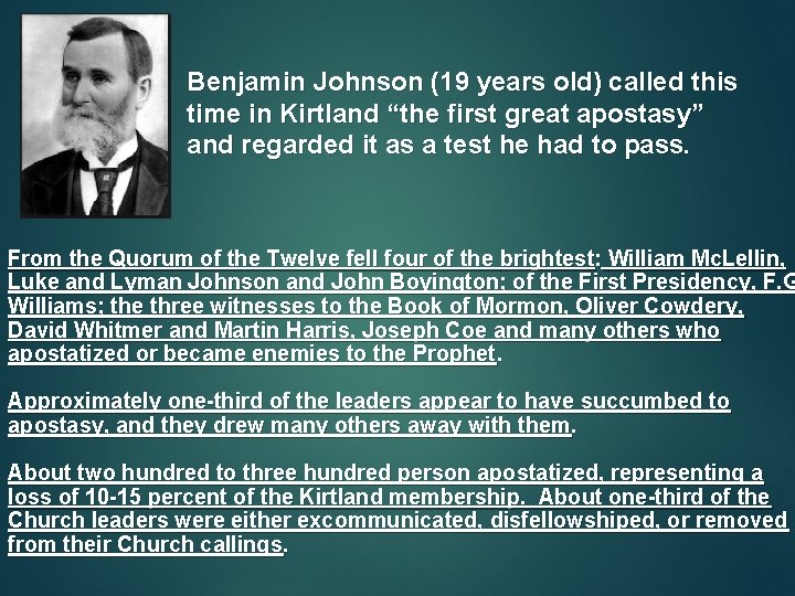 Benjamin Johnson (19 years old) called this time in Kirtland “the first great apostasy”