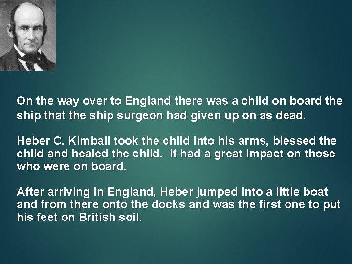 On the way over to England there was a child on board the ship