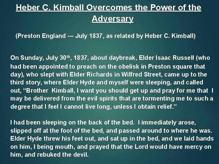 Heber C. Kimball Overcomes the Power of the Adversary (Preston England --- July 1837,