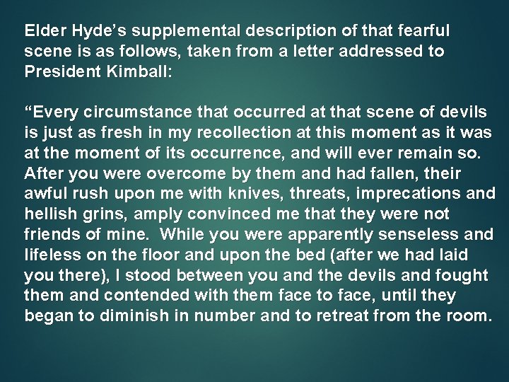 Elder Hyde’s supplemental description of that fearful scene is as follows, taken from a