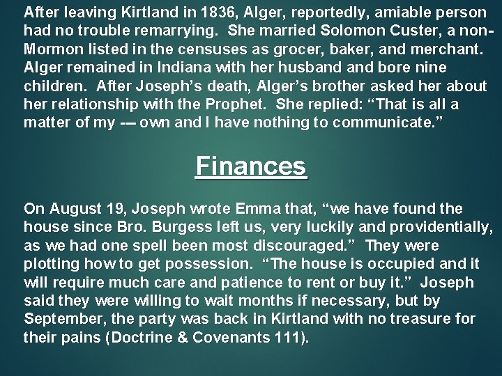 After leaving Kirtland in 1836, Alger, reportedly, amiable person had no trouble remarrying. She