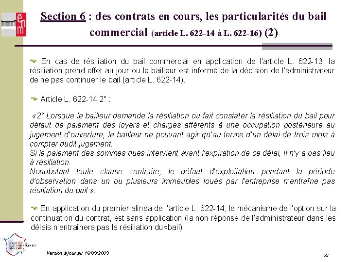 Section 6 : des contrats en cours, les particularités du bail commercial (article L.