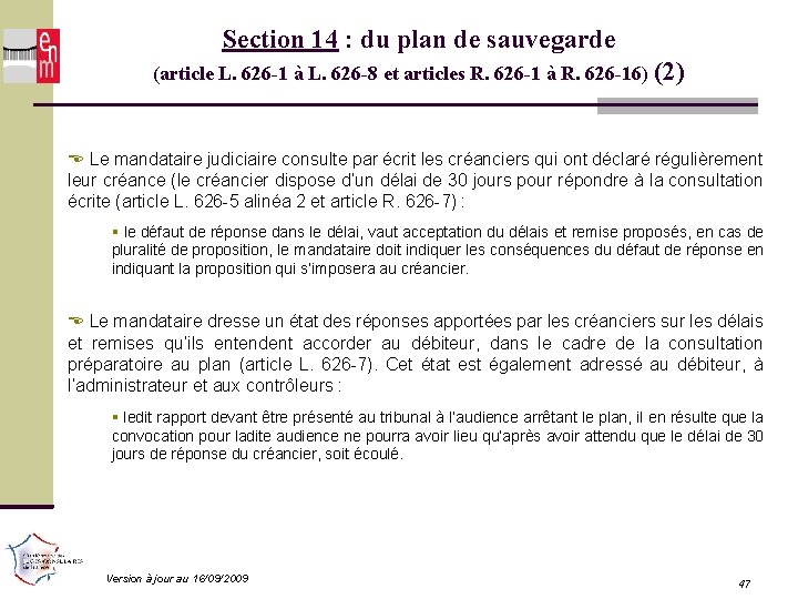 Section 14 : du plan de sauvegarde (article L. 626 -1 à L. 626