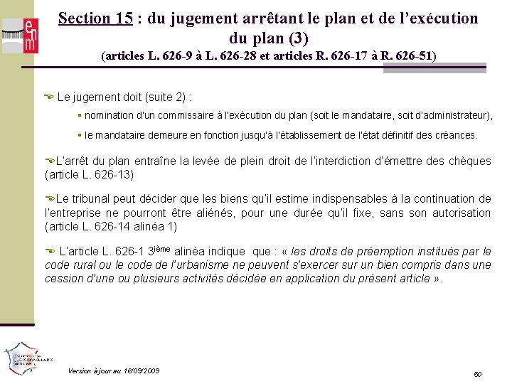 Section 15 : du jugement arrêtant le plan et de l’exécution du plan (3)