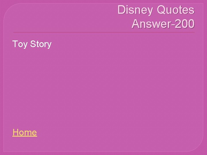 Disney Quotes Answer-200 Toy Story Home 