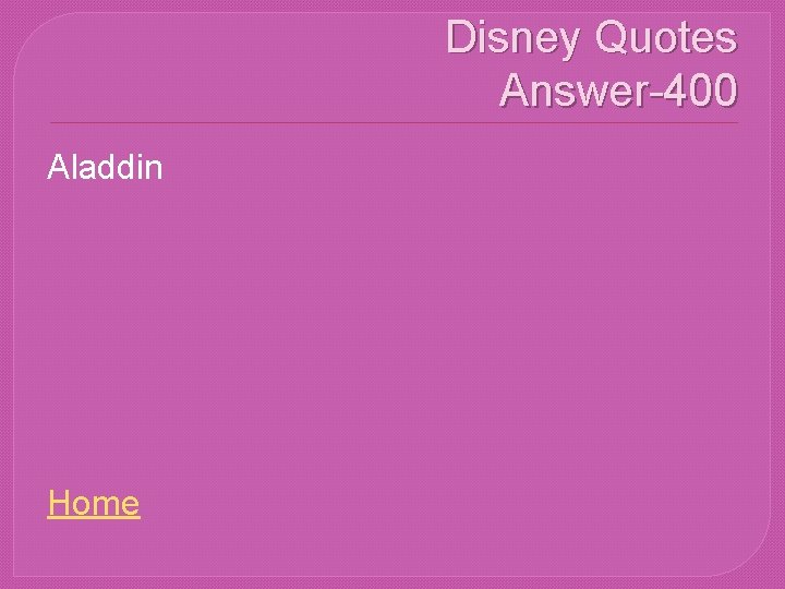 Disney Quotes Answer-400 Aladdin Home 