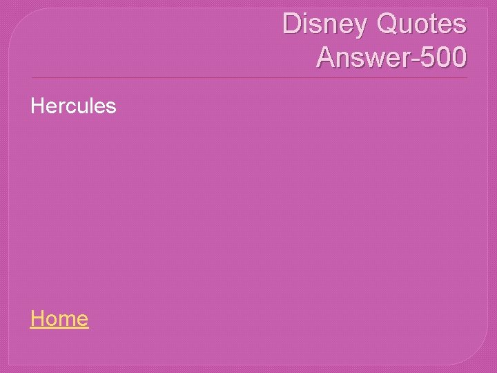 Disney Quotes Answer-500 Hercules Home 