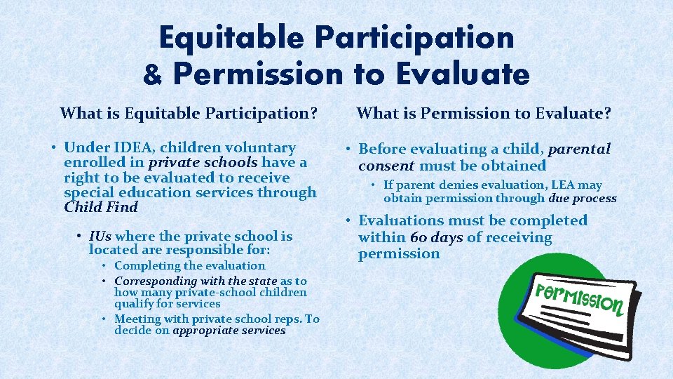Equitable Participation & Permission to Evaluate What is Equitable Participation? What is Permission to