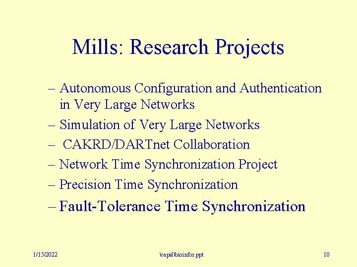 Mills: Research Projects – Autonomous Configuration and Authentication in Very Large Networks – Simulation