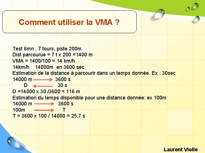 Comment utiliser la VMA ? Test 6 mn , 7 tours, piste 200 m